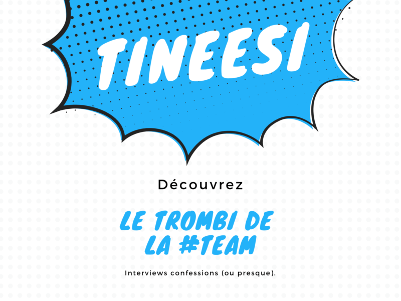 tineesi - le blog - team